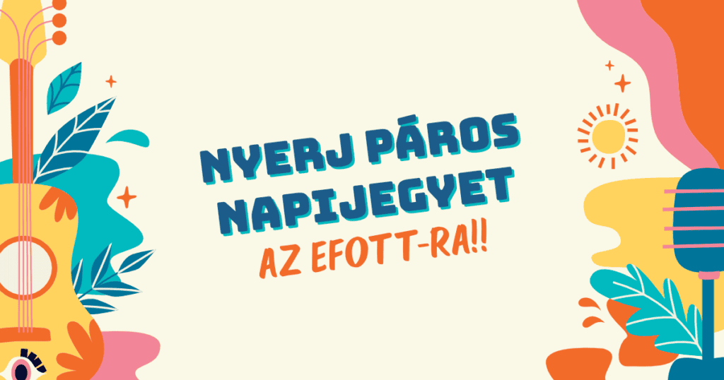 Nyerj páros jegyet a 2023-as EFOTT-ra – elindult az UNIside játéka