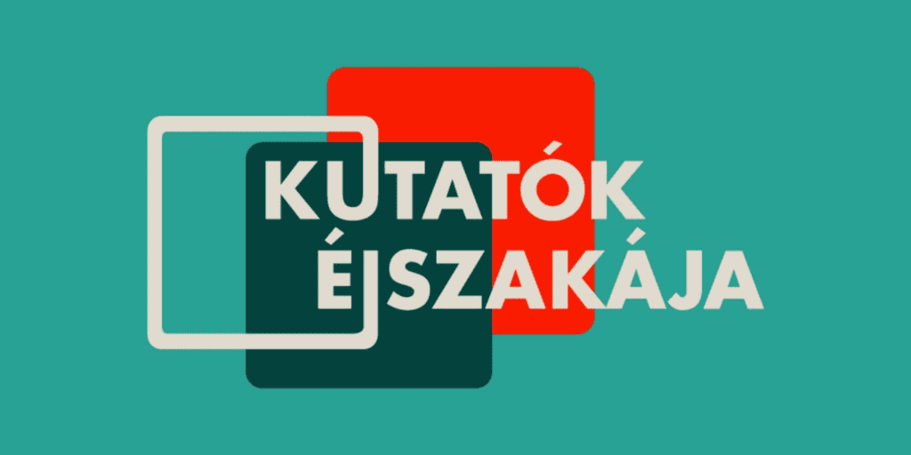 Kutatók Éjszakája 2024: Tudományos élmények mindenkinek