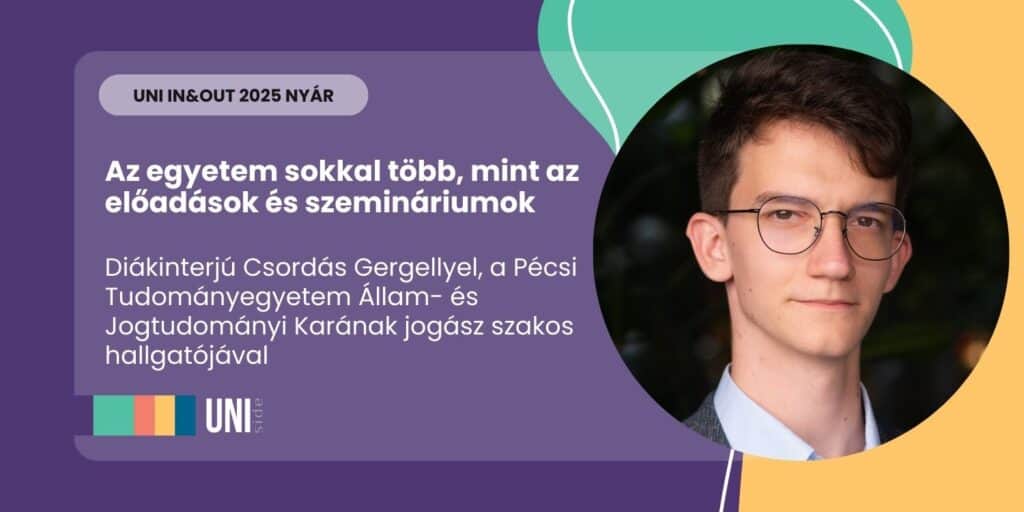 Az egyetem sokkal több, mint az előadások és szemináriumok – interjú Csordás Gergellyel, a PTE ÁJK jogász szakos hallgatójával