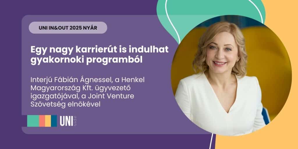 Egy nagy karrierút is indulhat gyakornoki programból – Interjú Fábián Ágnessel, a Henkel Magyarország Kft. ügyvezető igazgatójával, a Joint Venture Szövetség elnökével