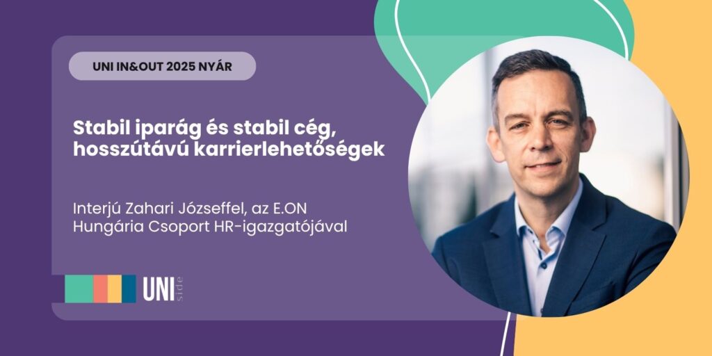 Stabil iparág és stabil cég, hosszútávú karrierlehetőségek – Interjú Zahari Józseffel, az E.ON Hungária Csoport HR-igazgatójával