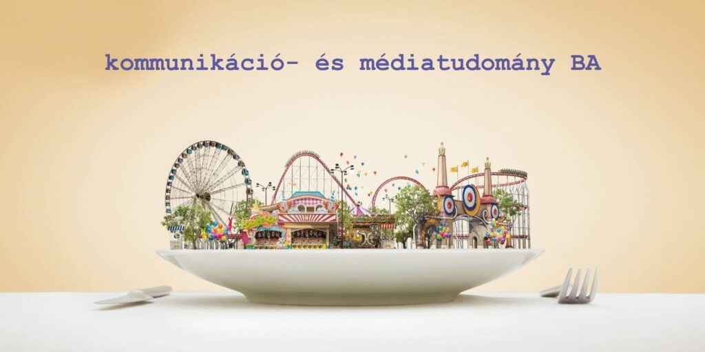Szakértelem és kreativitás a modern korban – A kommunikáció- és médiatudomány alapképzés