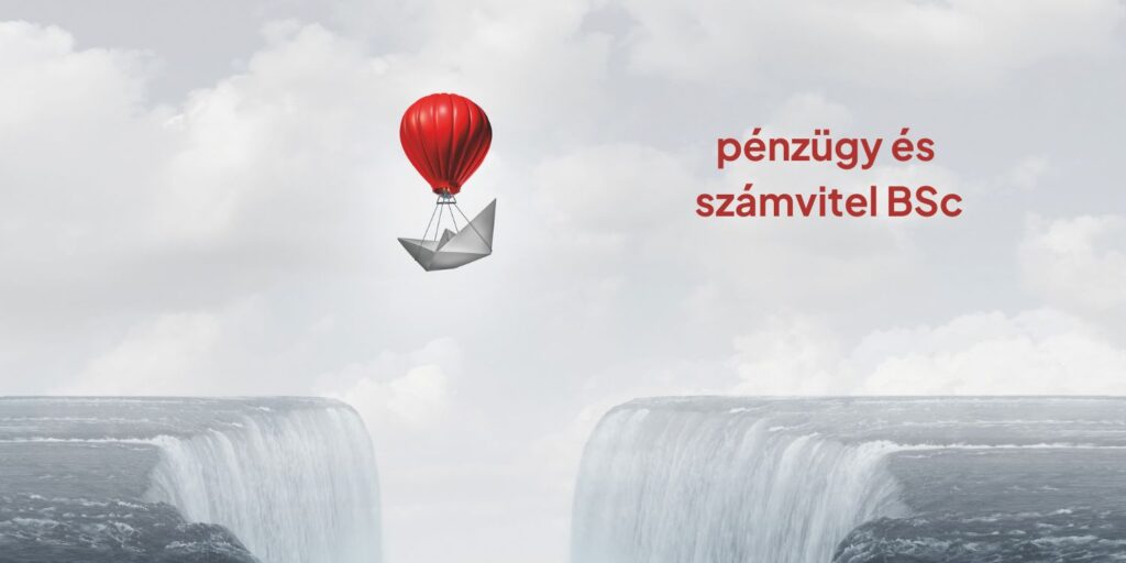 Egy biztos jövő előszobája: a pénzügy és számvitel alapszak