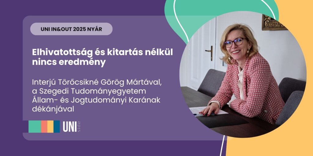 Elhivatottság és kitartás nélkül nincs eredmény – interjú Törőcsikné Görög Mártával, a Szegedi Tudományegyetem Állam- és Jogtudományi Karának dékánjával