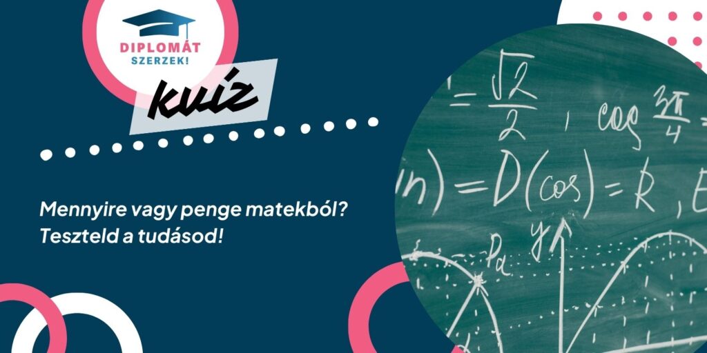 Mennyire vagy penge matekból? Teszteld a tudásod!