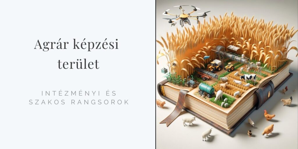 Agrár képzési terület: szakok és intézmények