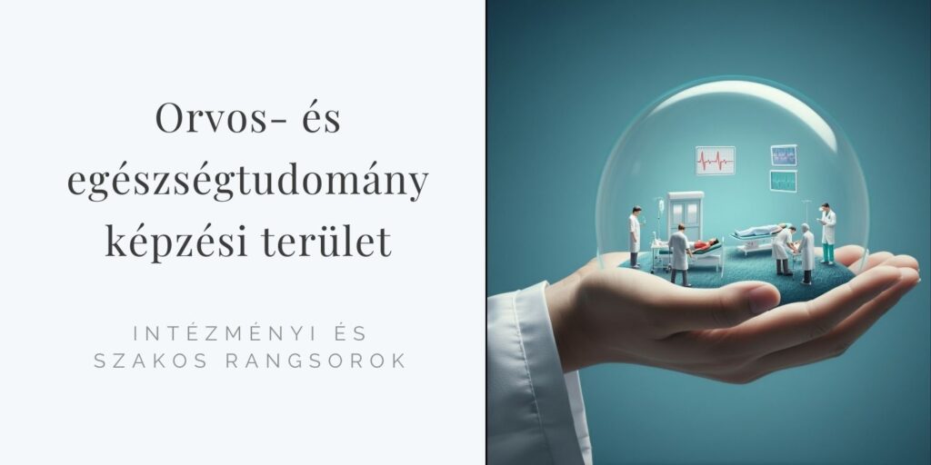 Orvos- és egészségtudomány képzési terület: szakok és intézmények