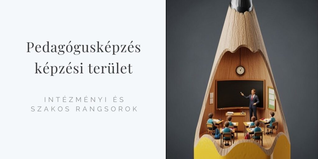 Pedagógusképzés képzési terület: szakok és intézmények