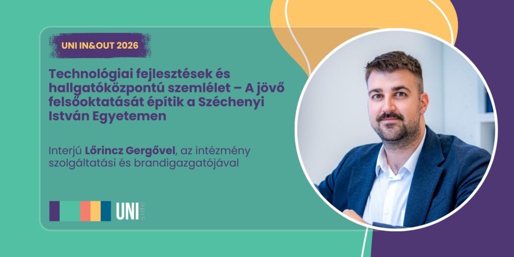 Technológiai fejlesztések és hallgatóközpontú szemlélet – interjú Lőrincz Gergővel, az intézmény szolgáltatási és brandigazgatójával