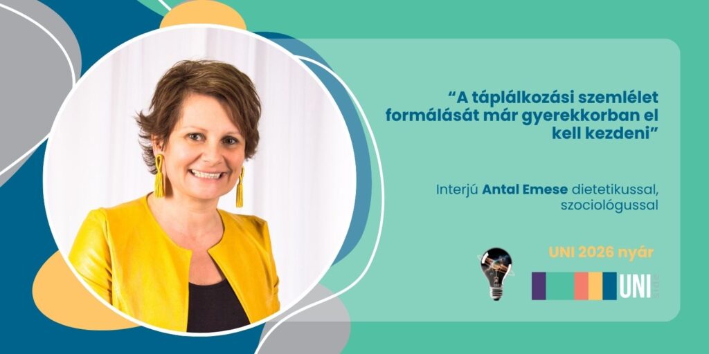 „A táplálkozási szemlélet formálását már gyerekkorban el kell kezdeni” – interjú Antal Emese dietetikussal, szociológussal