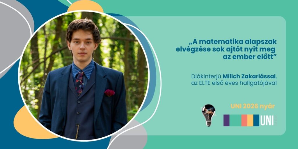 „A matematika alapszak elvégzése sok ajtót nyit meg az ember előtt” – Diákinterjú Milich Zakariással