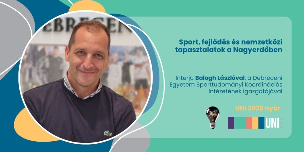 Sport, fejlődés és nemzetközi tapasztalatok a Nagyerdőben – interjú Balogh Lászlóval