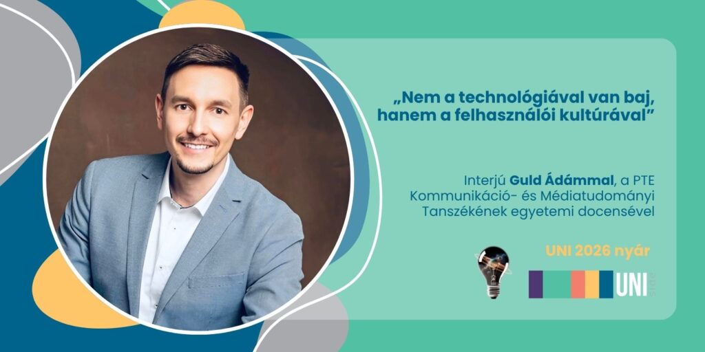 „Nem a technológiával van baj, hanem a felhasználói kultúrával” – interjú Guld Ádám médiakutatóval
