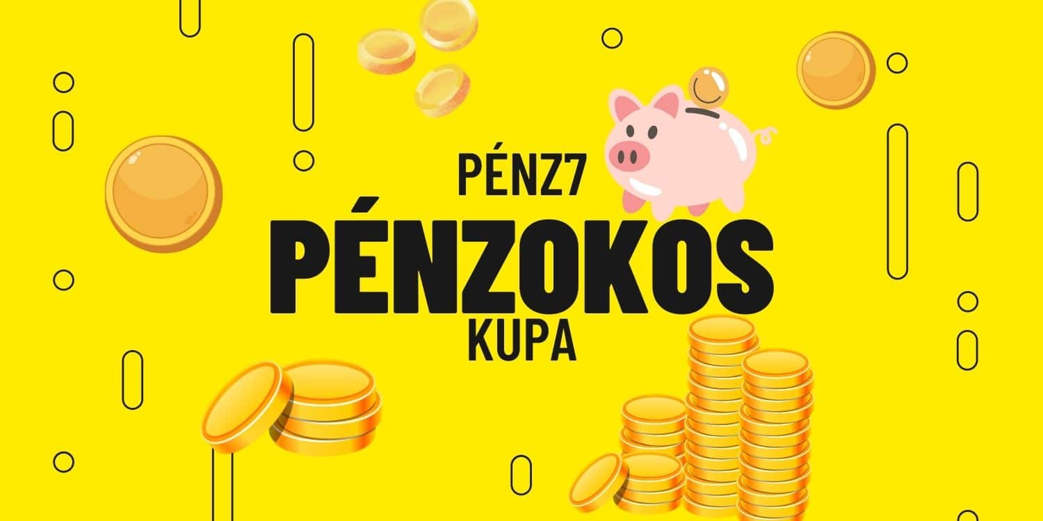 Sárga háttéren, pénz grafikák, illetve malacpersely grafika és felirat: "PÉNZ7, PénzOkos kupa".